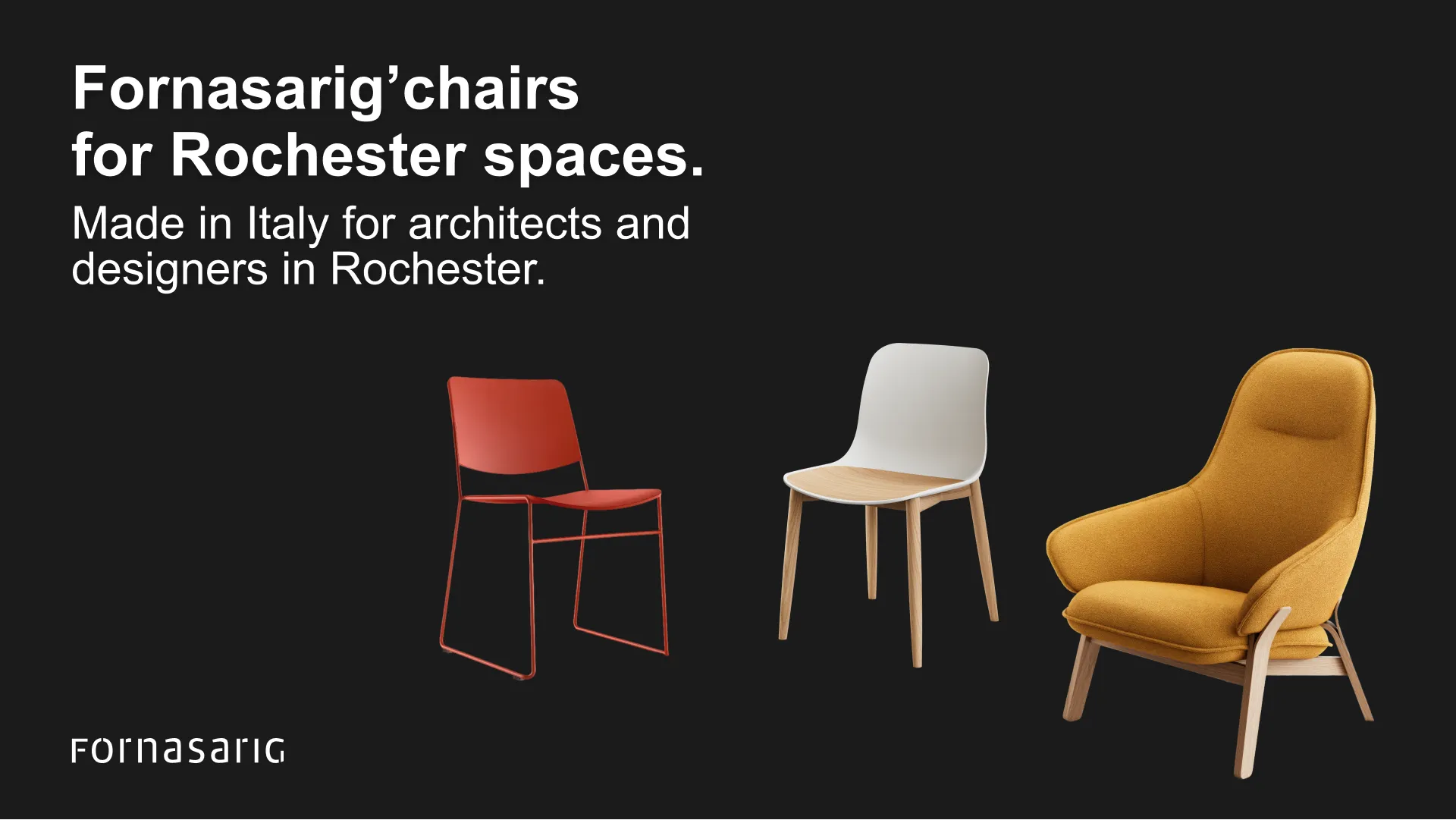 design chairs Rochester hero fornasarig