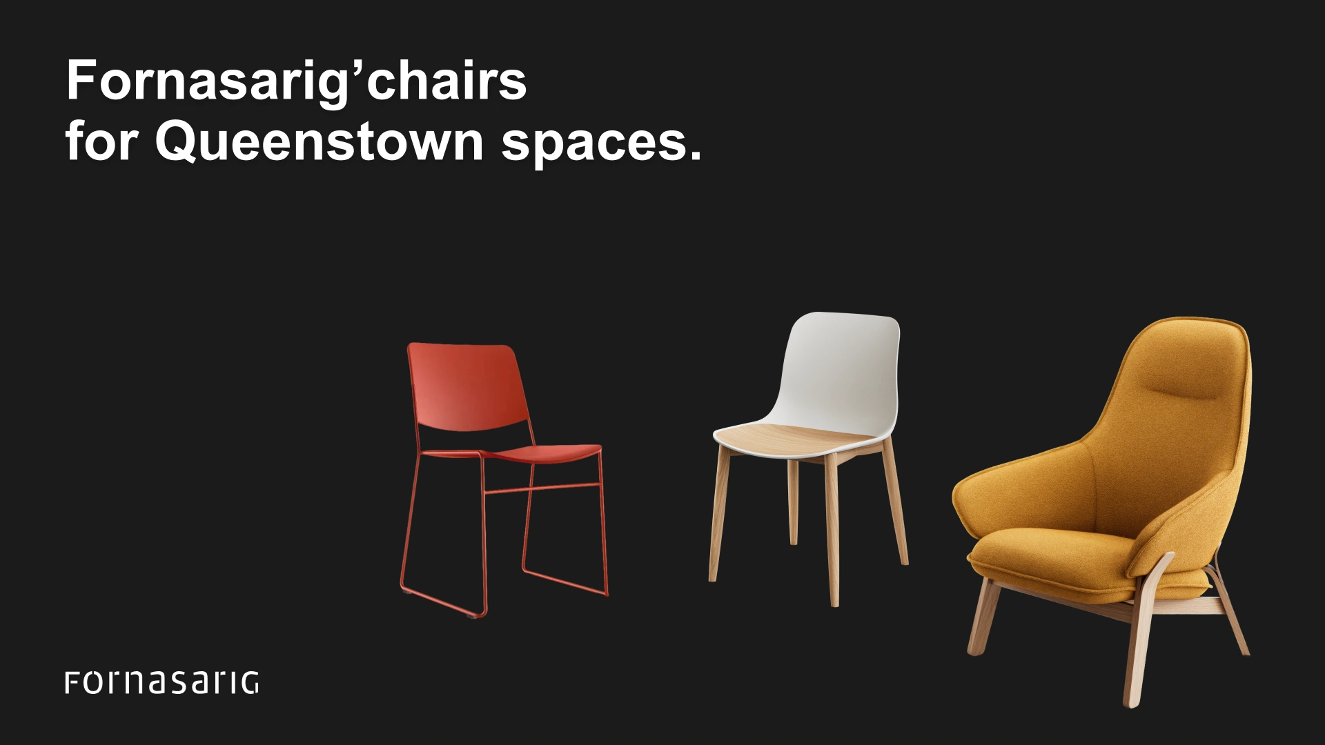 design chairs Queenstown hero fornasarig